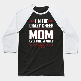 Mother`s Day -  Crazy Cheer Baseball T-Shirt